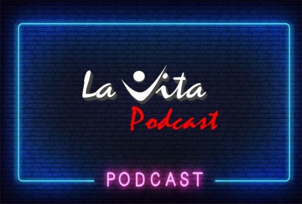 Τα PODCASTS του La Vita Radio